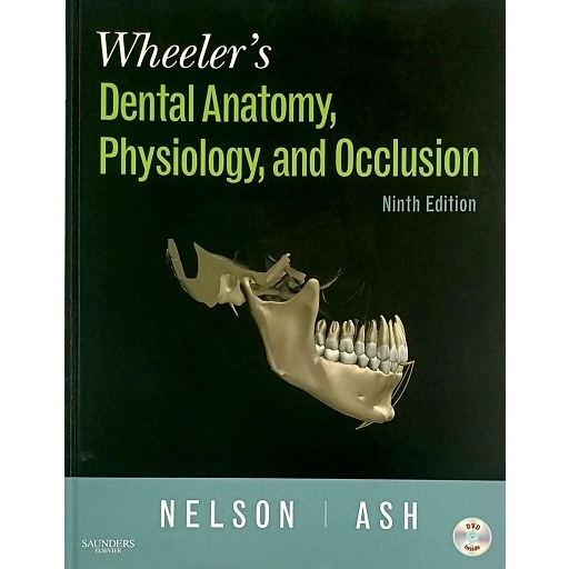 Wheeler's Dental Anatomy, Physiology and Occlusion (With Dvd-Rom) (Hardcover) Yr:2010 ISBN:9781416062097