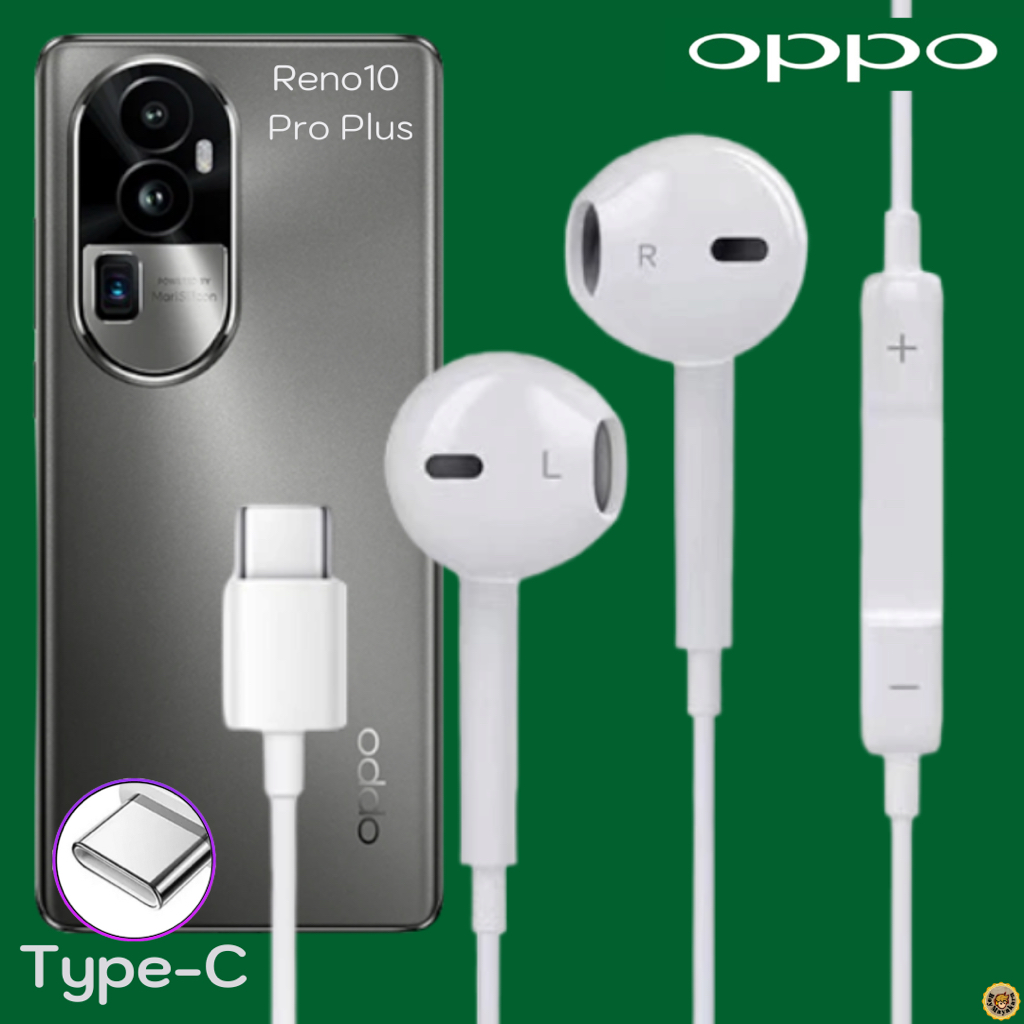 หูฟัง สมอลทอล์ค OPPO Type-C สำหรับ ออปโป้ Reno10 Pro Plus ไทป์ซี สวมใส่สบาย เสียงดี เบสนุ่ม รับ-วางสายปุ่มปรับระดับเสียง