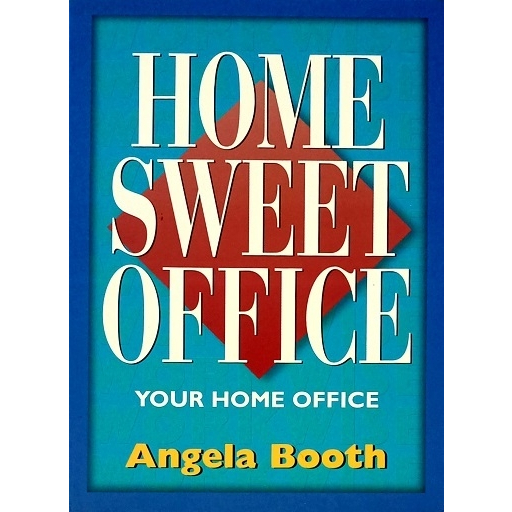 Home Sweet Office: Your Home Office Yr:1997 ISBN:9790724805326