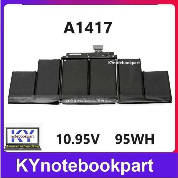 BATTERY MacBook A1417 FOR MACBOOK PRO RETINA 15 A1398  ปี 2012 2013  A1417