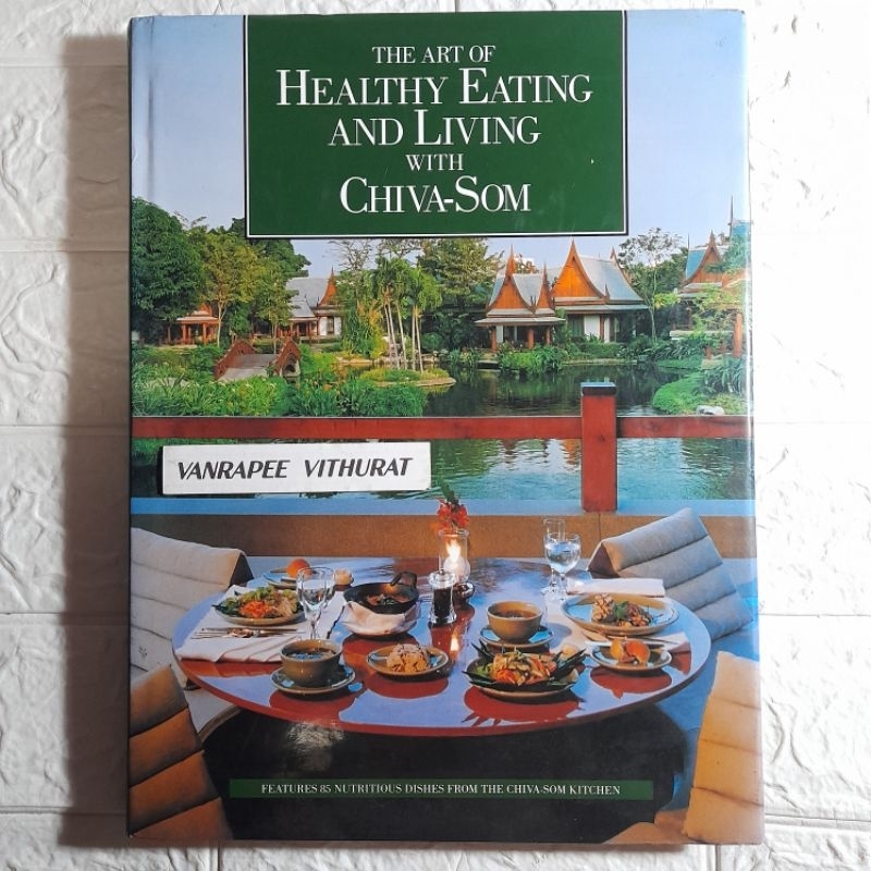THE ART OF HEALTHY EATING WITH CHIVA-SOM