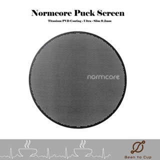 NORMCORE Puck Screen PVD - Ultra-Slim 0.2mm / แผ่นกระจายน้ำเ…