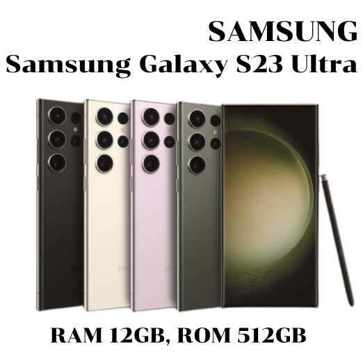 มือถือ Samsung Galaxy S23 Ultra - ซัมซุงRAM 12GB, ROM 256 GBแบตเตอรี่ 5,000mAh รองรับชาร์จไว 45Wเครื่องใหม่เคลียร์สต๊อก