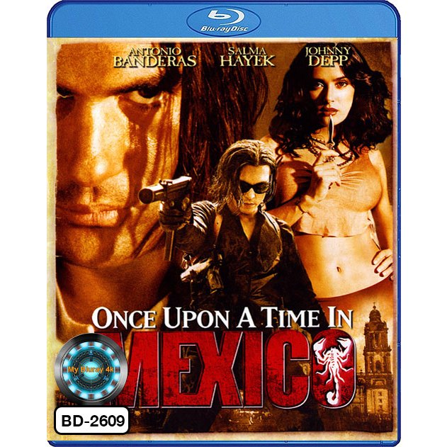 Bluray เสียงไทยมาสเตอร์ หนังบลูเรย์ Once Upon a Time in Mexico เพชฌฆาตกระสุนโลกันตร์ 2