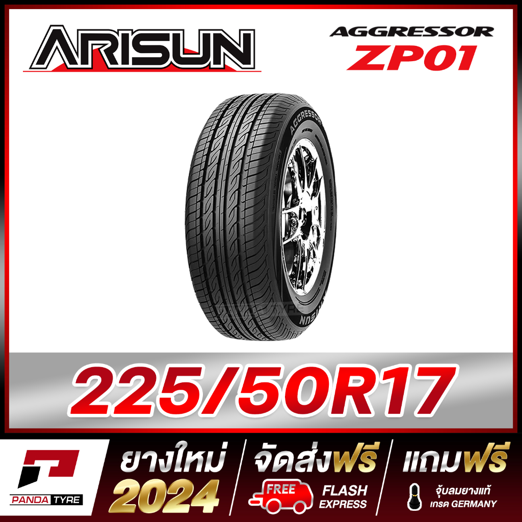 ARISUN 225/50R17 ยางรถยนต์ขอบ17 รุ่น ZP01 x 1 เส้น (ยางใหม่ผลิตปี 2024)