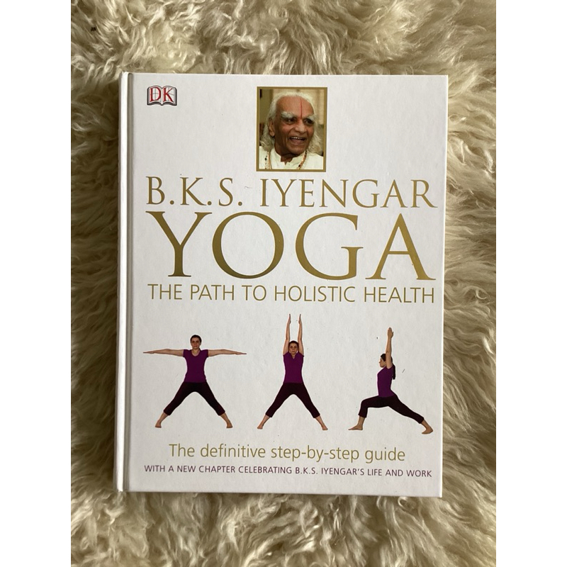 หนังสือB.K.S.IYENGAR YOGA the path to holistic health