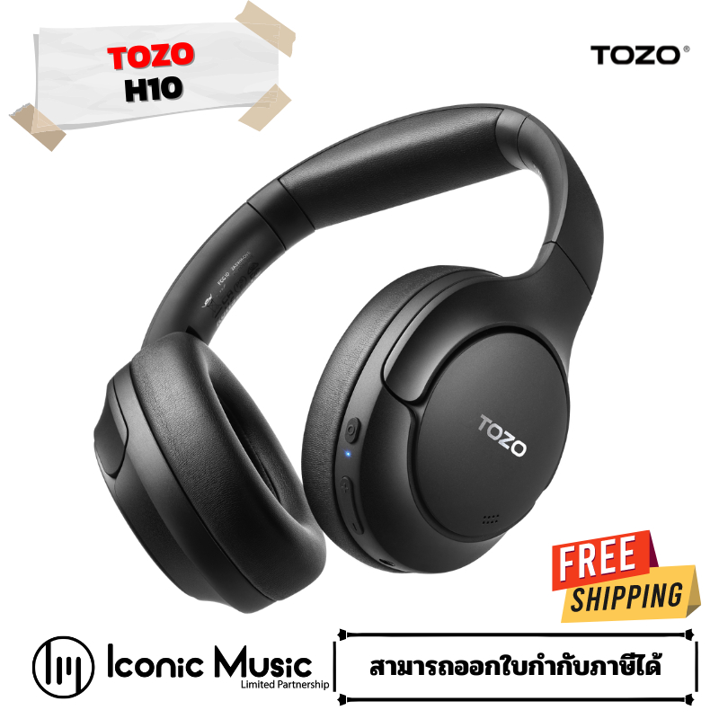 TOZO H10 หูฟัง Headphone มี Adaptive Hybrid ANC ตัดเสียงรบกวน BT 5.3 ของแท้ รับประกันศูนย์ไทย 1 ปี