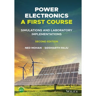Power Electronics, A First Course: Simulations and Laborator…