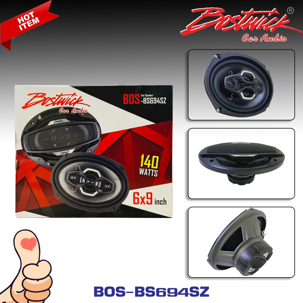 ลำโพงรถยนต์ BOSTWICK รุ่นBOS-BS694SZ Z ลำโพง6X9 นิ้ว แกนร่วม4ทาง กำลังขับ140วัตต์ เสียงดีเบสนุ่มกลาง