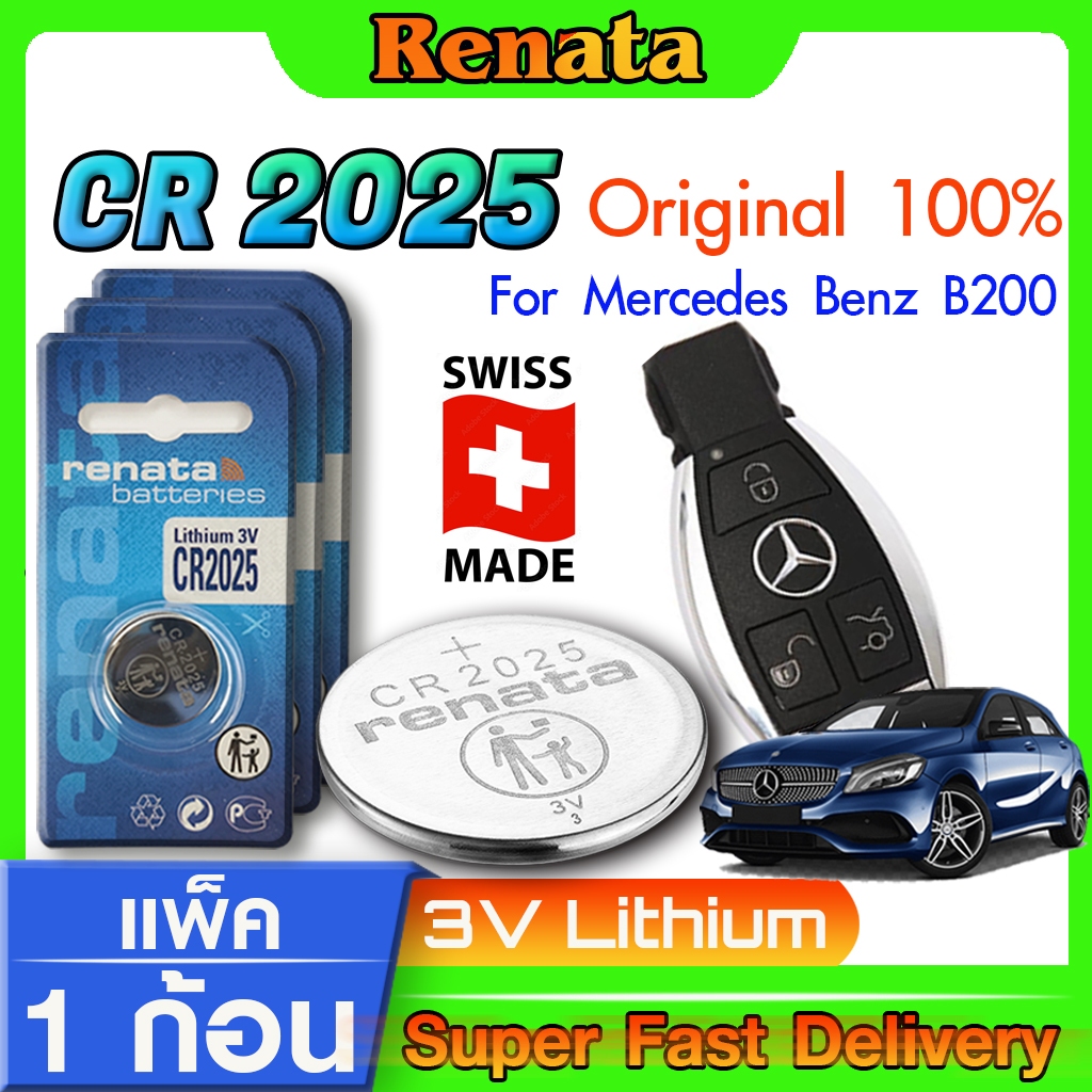 ถ่านรีโมท แบตเตอรี่รีโมท Mercedes-Benz A-Class B200 แท้ ตรงรุ่น ถูกกว่าศูนย์ (Renata CR2025)