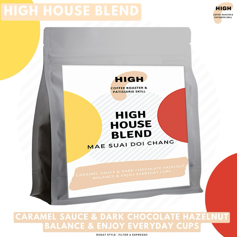 เมล็ดกาแฟ HIGH HOUSE BLEND แม่สรวย ดอยช้าง