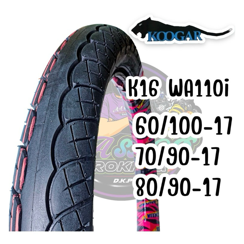 ยางนอก Koogar K16 60/100,70/90,80/90-17 ลาย wa110i ทนๆ