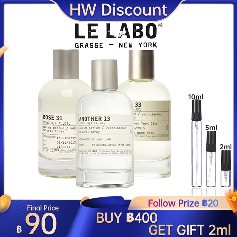 น้ำหอมขายดี Le Labo Another 13 EDP & Santal 33 EDP & Rose 31 EDP น้ําหอม unisex 2ml 5ml 10ml