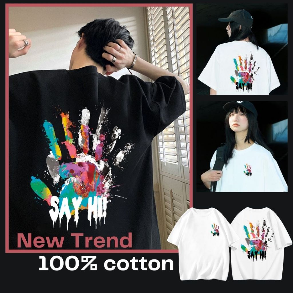 [UT]ขายดี!เสื้อยืด oversize เสื้อยืดคอกลมแขนสั้น ลาย"SAY HI"cotton ผ้าใส่สบาย ไม่หด ไม่ย้วย สไตล์เกาหลี S-4XL