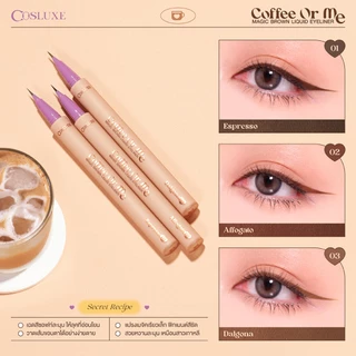 ถูก/แท้/มีไลฟ์ (มีสีใหม่) อายไลเนอร์ Cosluxe Coffee Or Me Magic Brown Liquid Eyeliner เขียนขอบตา เนื้อลิควิด ตาหวานละมุน