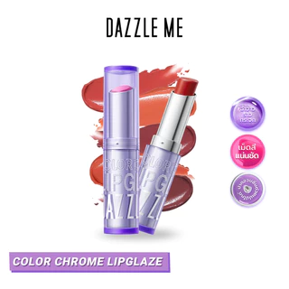 DAZZLE ME Color Chrome Lipglaze ลิปสติกเนื้อบางเบา ฉ่ำวาว เพิ่มความชุ่มชื้น