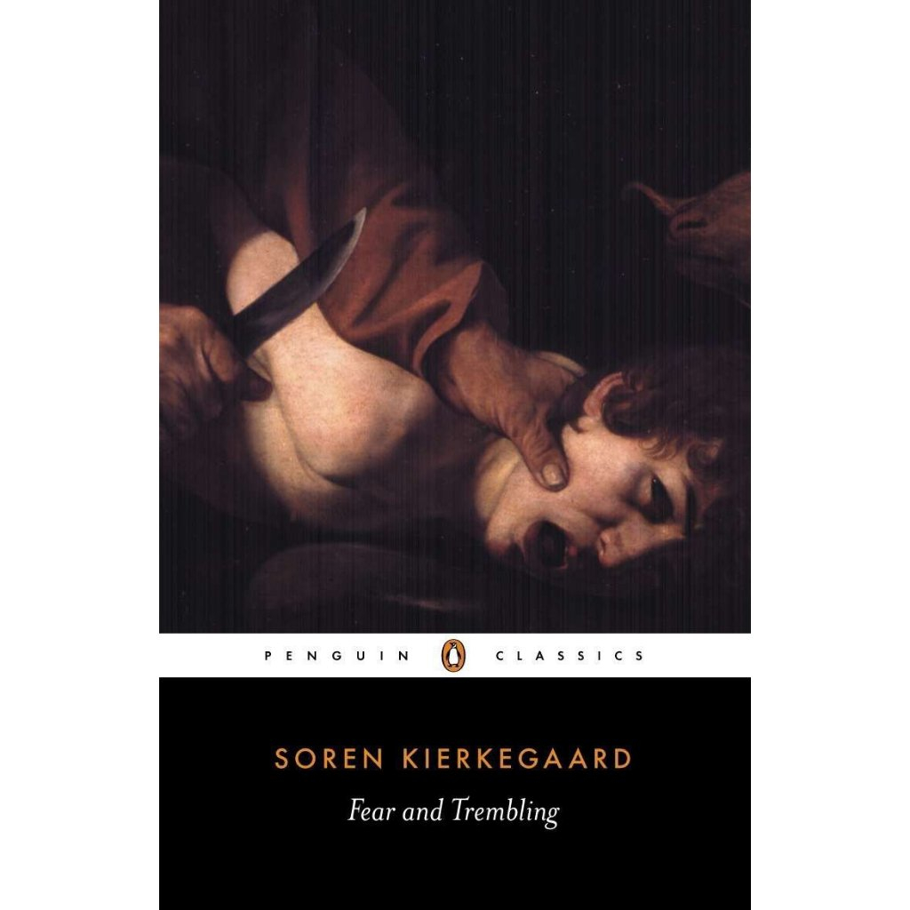 Fear and Trembling Dialectical Lyric by Johannes De Silentio - Penguin Classics Søren Kierkegaard, A