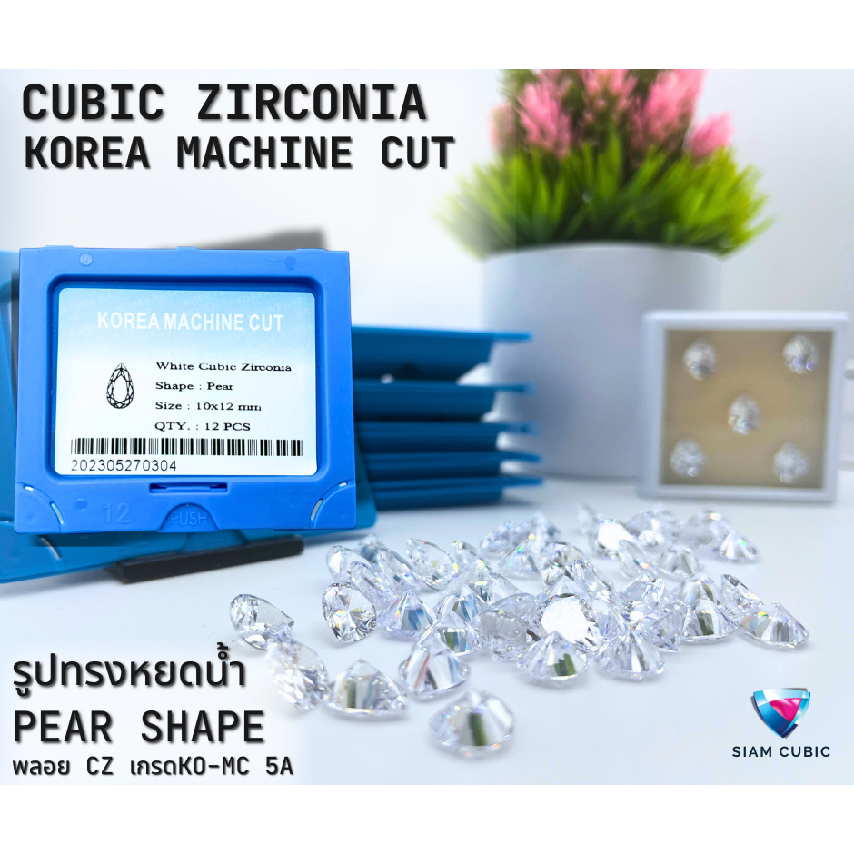 พลอย -CZ  PEAR SHAPE -หยดน้ำ(SIZE 3x4-13x18MM.)White - CZ(เกรดKOREA-MC CUT)พลอยสังเคราะห์Top Quality