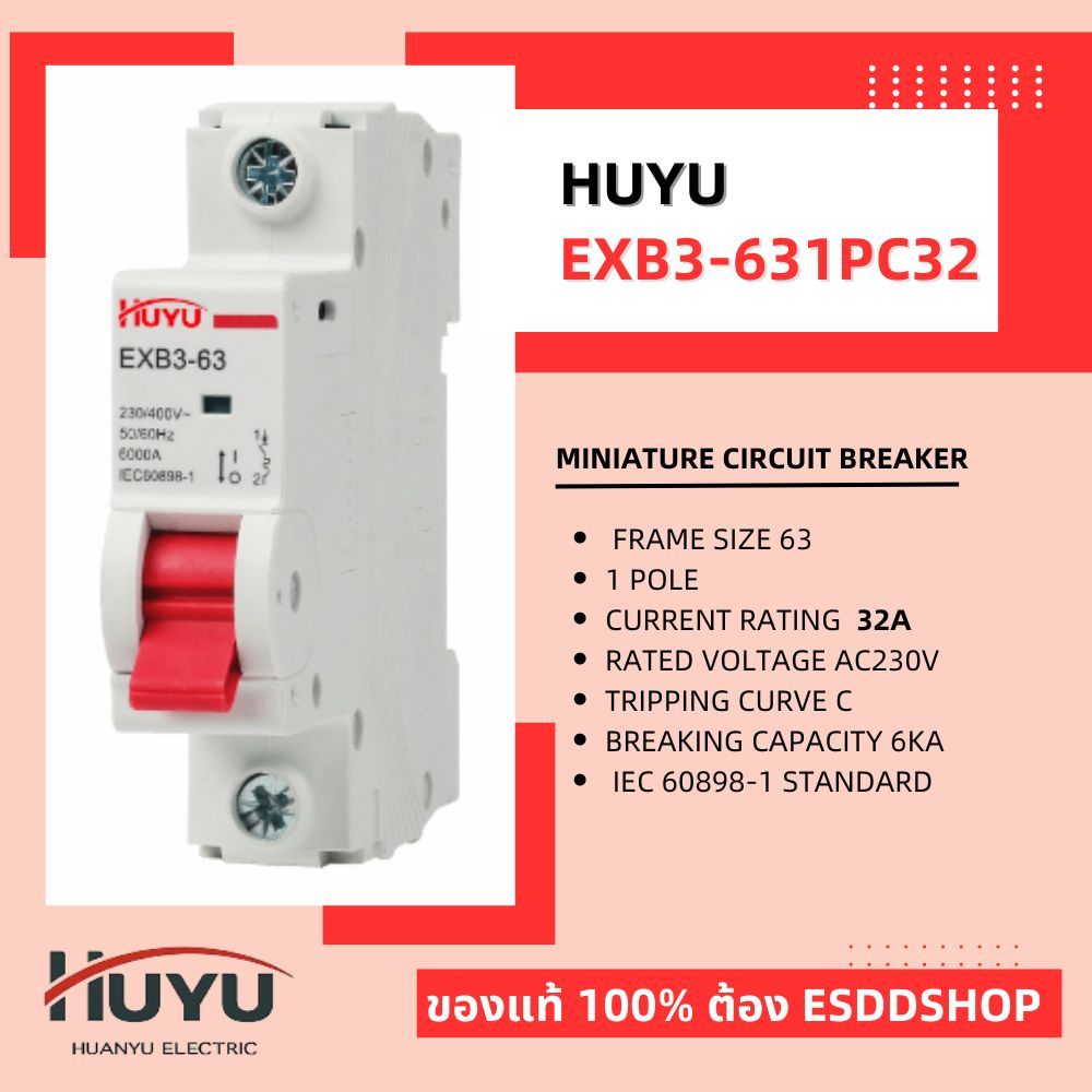 EXB3-631PC32 (HUYU) Miniature Circuit Breaker,1Pole,32A,230VAC,Curve C