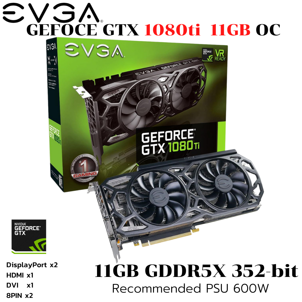 การ์ดจอ EVGA GTX 1080 ti 11 GB OC GDDR5X