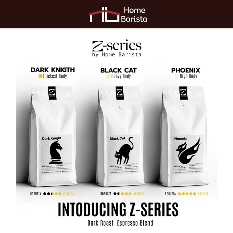Home Barista Z-Series เมล็ด เมล็ดกาแฟ Premium Dark Roast Espresso Blend + Robusta
