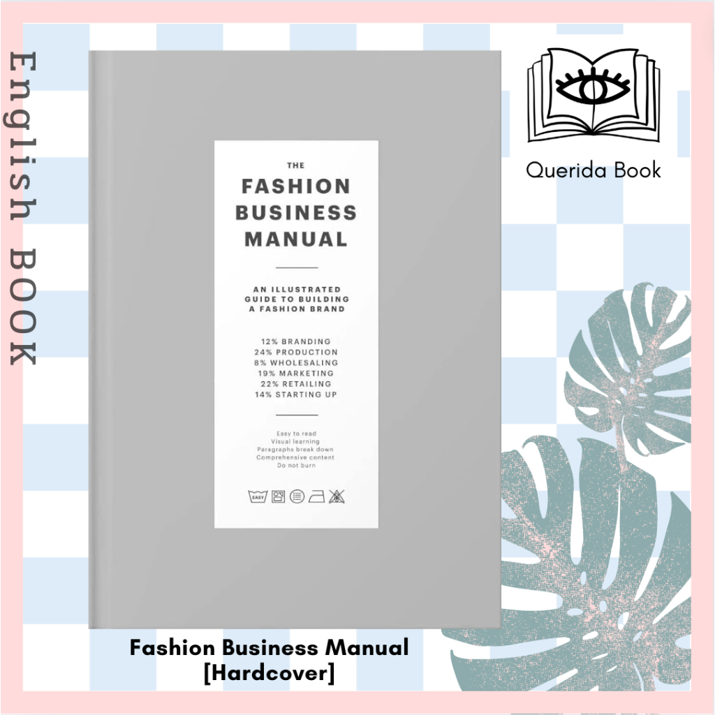 [Querida] หนังสือภาษาอังกฤษ Fashion Business Manual : An Illustrated Guide to Building a Fashion Brand [Hardcover]