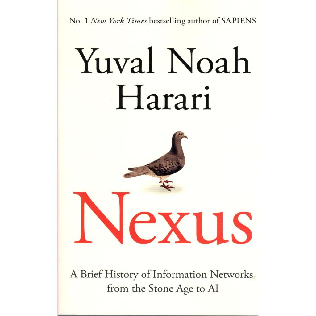(ภาษาอังกฤษ) NEXUS: A BRIEF HISTORY OF INFORMATION NETWORKS FROM THE STONE AGE TO AI 9780593736814