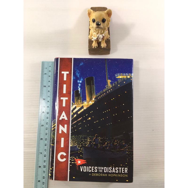 Titanic voices from the disaster by deborah hopkinson by หนังสือภาษาอังกฤษ มือสองปกแข็ง