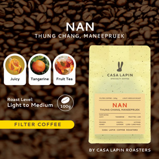 Nan, Maneepruek 100g. | เมล็ดกาแฟสำหรับชง Drip , Filter l Coffee Beans l CASA LAPIN COFFEE ROASTERS