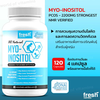 Fresh Nutrition Myo-Inositol - PCOS - 2200mg Strongest NMR Verified - 120 High Potency Powder Capsules(No.2328)