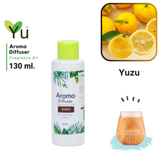 130 ml.🌟กลิ่น Yuzu กลิ่นส้มยูซุ  กลิ่นส้มยอดฮิตจากประเทศญี่ปุ่น หอมสดชื่นมากๆ 🌟สูตรช่วยถนอม เครื่องพ่นไอน้ำ Oil Ozone