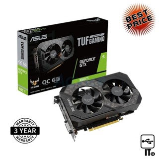 VGA ASUS GEFORCE GTX 1660 TI TUF EVO O6G GAMING OC - 6GB DDR6 ประกัน 3Y การ์ดจอ กราฟิกการ์ด