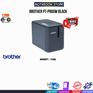 [ผ่อน 0% 10 ด.]BROTHER PT-P900W (BLACK)/ประกัน 1 Y