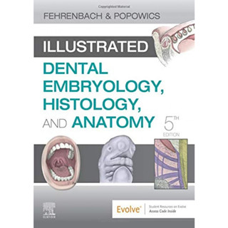 หนังสือ Illustrated Dental Embryology Histology and Anatomy ตำรา ทันตะ ทันตแพทย์ หมอฟัน oral dentist dentistry medicine