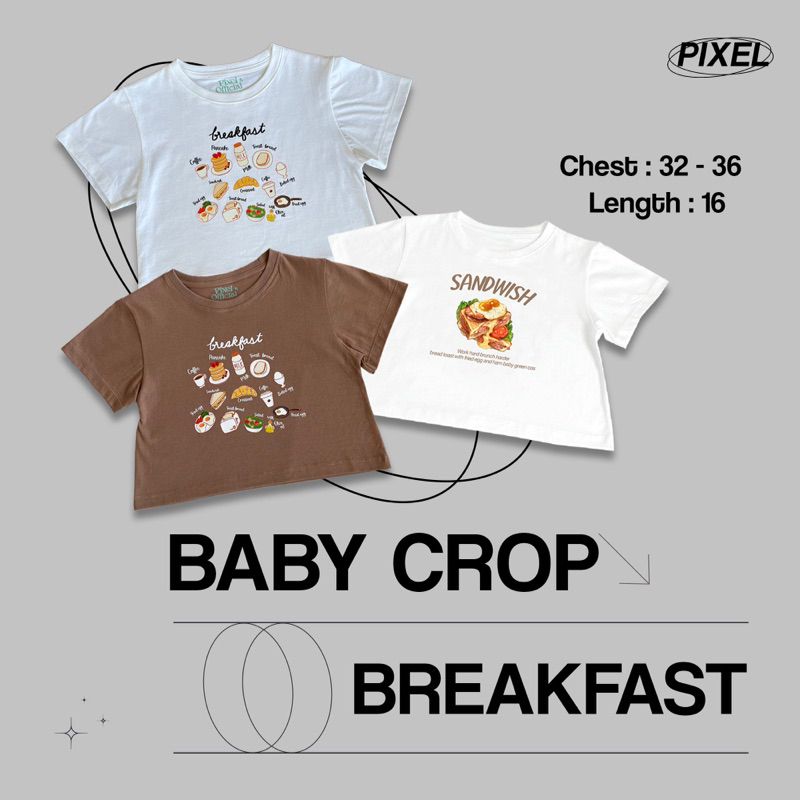 Piixel official ‘ เสื้อครอป รุ่น Breakfast ทรง Baby Crop ผ้า cotton100%