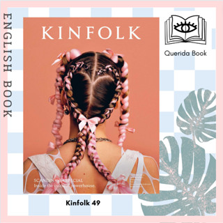 [Querida] นิตยสาร Kinfolk Volume 49 9781941815533 by Kinfolk