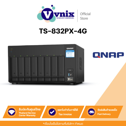 QNAP TS-832PX-4G อุปกรณ์จัดเก็บข้อมูลผ่านเครือข่าย NAS 8-Bay 4-core 1.7GHz processor By Vnix Group