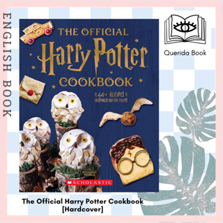 [Querida] หนังสือภาษาอังกฤษ The Official Harry Potter Cookbook (Harry Potter) [Hardcover] by Joanna Farrow ทำอาหาร