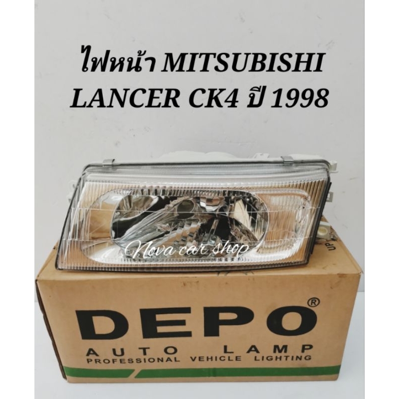 ไฟหน้า​  MITSUBISHI​ ​ LANCER​ ​CK4​ CK5 1998​ 1999​ DEPO