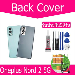 ฝาหลัง Oneplus Nord 2 5G กระจกหลัง Battery Back Cover for Nord 2 5G ฝาหลังพร้อมกระจกเลนส์กล้อง