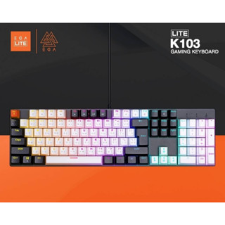 คีย์บอร์ดเกมมิ่ง🌐 EGA Type รุ่น K103 LITE มีไฟ RGB Gaming Keyboard คีบอร์ดแมคคานิคอล Mechanical Switch🌴