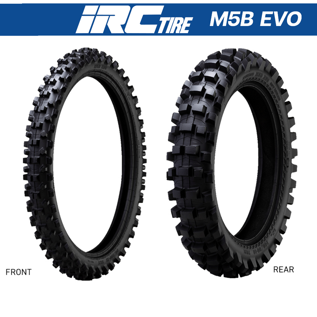 ยาง IRC M5B EVO ผลิตปี 23 ขนาด 80/100-21 , 110/80-18 , 120/80-18 , 130/80-18 , 140/80-18