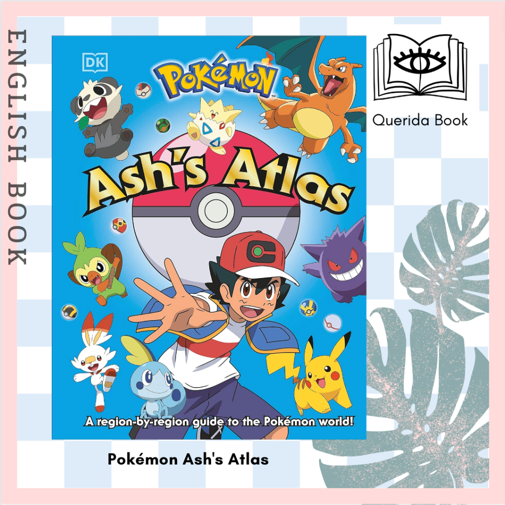 [Querida] หนังสือภาษาอังกฤษ Pokémon Ash's Atlas Pokemon Ash's Atlas โปเกม่อน โปเกมอน