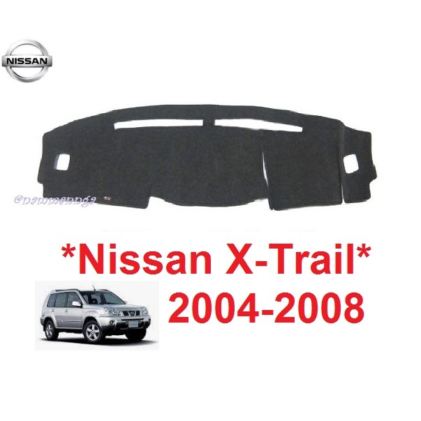 พรมปูคอนโซลหน้ารถ Nissan X-Trail 2004 - 2008 นิสสัน พรมปูแผงหน้าปัด #พรมหน้ารถ x trail เอ็กซ์เทรล xt