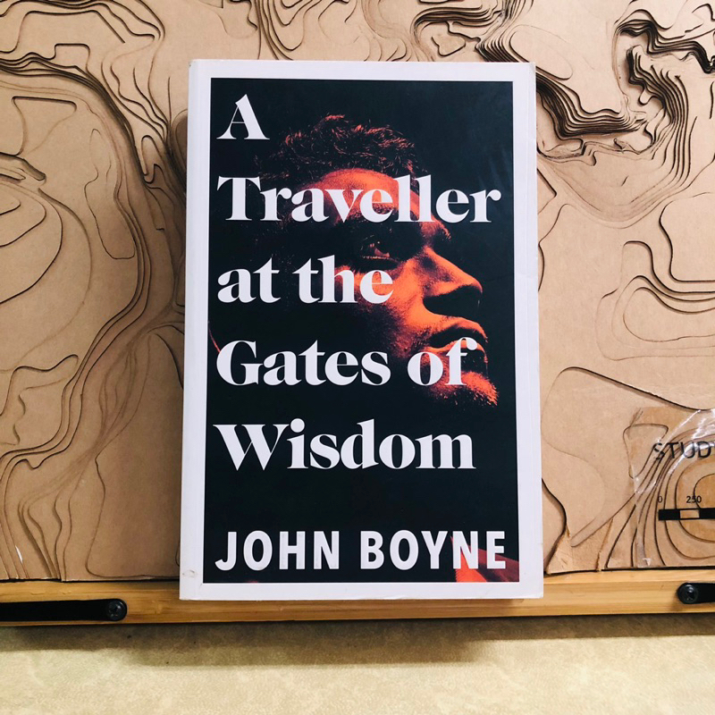 ข291 A Traveller at the Gates of Wisdom JOHN BOYNE