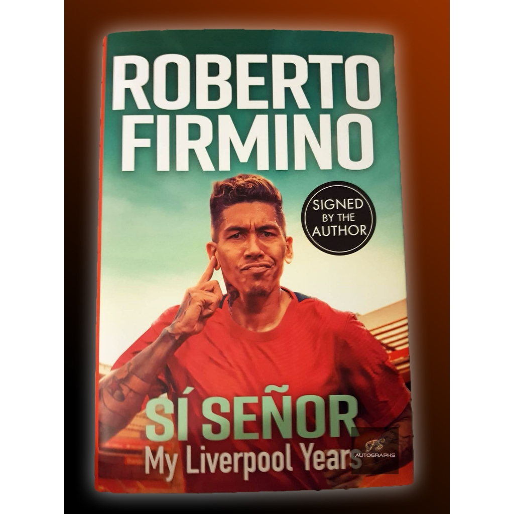 หนังสือ Roberto Firmino Si Señor My Liverpool Years พร้อมลายเซ็น