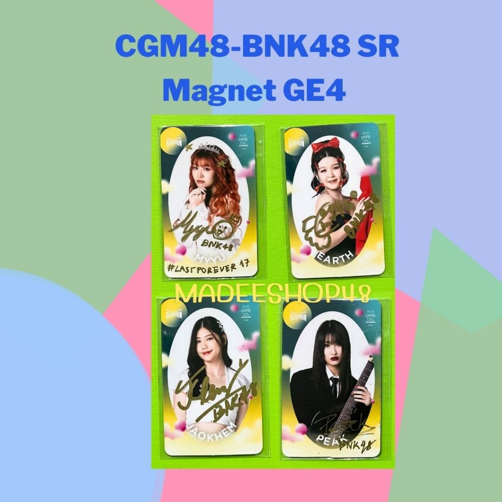 Magnet แม่เหล็ก CGM48-BNK48 SR Magnet GE4 [ Myyu Earth Jaokhem Peak ]