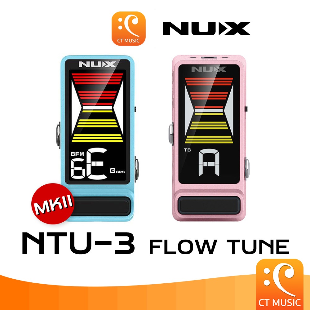 [ใส่โค้ดลด 1000บ..] NUX NTU-3 Flow Tune / NTU3 MKII เครื่องตั้งสาย Tuner MK2 MK 2 NTU 3