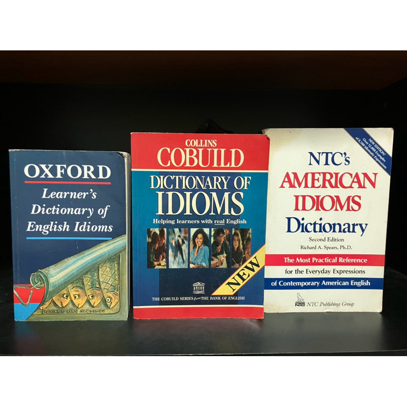 พจนานุกรมมือสอง | Oxford Learner’s Dictionary of ENG Idioms, Collins Cobuild Dic of Idioms, NIC'S AM