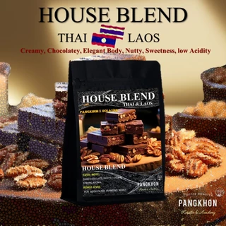 Pangkhon Coffee Roaster เมล็ดกาแฟคั่ว House Blend (Thai & Loas) Arabica 100%